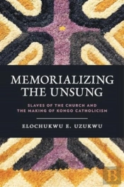Memorializing The Unsung