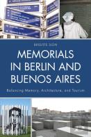 Memorials In Berlin And Buenos Aires