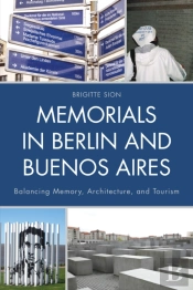 Memorials In Berlin And Buenos Aires