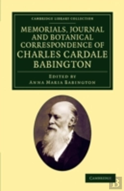 Bertrand.pt - Memorials Journal And Botanical Correspondence Of Charles Cardale Babington
