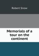 Memorials Of A Tour On The Continent