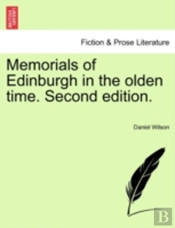 Bertrand.pt - Memorials Of Edinburgh In The Olden Time