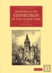 Memorials Of Edinburgh In The Olden Time