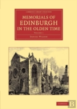 Bertrand.pt - Memorials Of Edinburgh In The Olden Time: Volume 1
