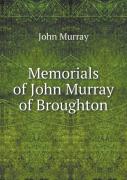 Memorials Of John Murray Of Broughton