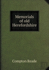 Memorials Of Old Herefordshire