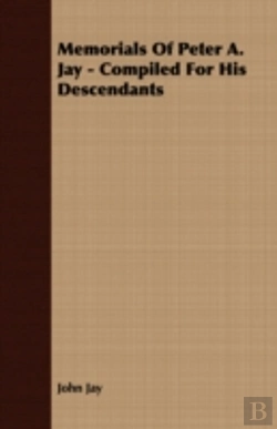 Bertrand.pt - Memorials Of Peter A. Jay - Compiled For