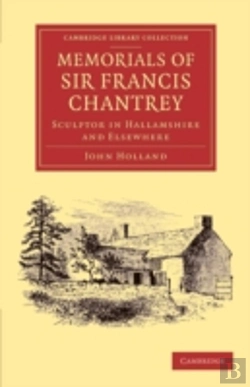 Bertrand.pt - Memorials Of Sir Francis Chantrey, R. A.