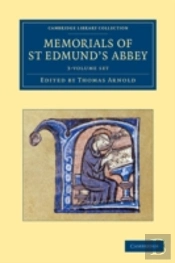 Memorials Of St. Edmund'S Abbey 3 Volume Set