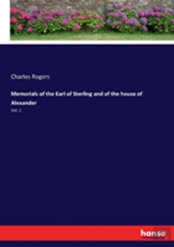 Bertrand.pt - Memorials Of The Earl Of Sterling And Of The House Of Alexander
