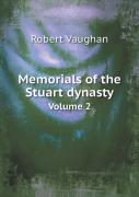 Memorials Of The Stuart Dynasty Volume 2