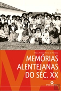 Bertrand.pt - Memórias Alentejanas do Século XX