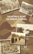 Memórias Boas da Minha Guerra