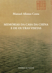 Memórias da Casa da China e de Outras Visitas