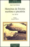 Memórias da Ericeira Marítima e Piscatória