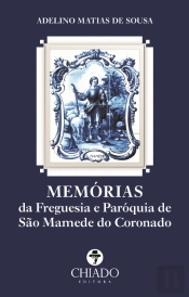 Memórias da Freguesia e Paróquia de São Mamede do Coronado
