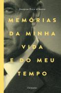 Memórias da Minha Vida e do meu Tempo