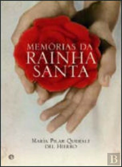 Bertrand.pt - Memórias da Rainha Santa