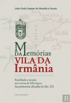 Bertrand.pt - Memórias da Vila da Irmânia