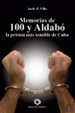 Bertrand.pt - Memorias De 100 Y Aldabo La Prision Mas Reminle De Cuba