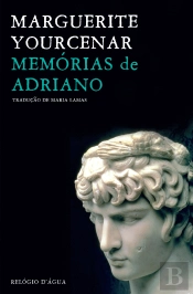 Memórias de Adriano (Seguido de Apontamentos sobre Memórias de Adriano)