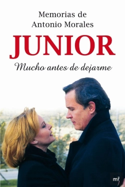 Bertrand.pt - Memorias De Antonio Morales «Junior». Mucho Antes De Dejarme