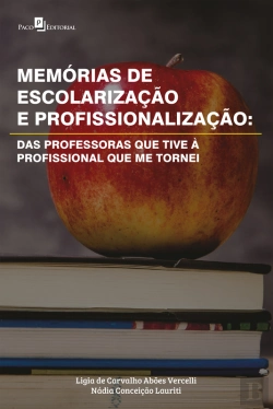 Bertrand.pt - Memórias De Escolarização E Profissionalização