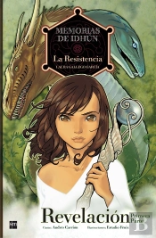 Memorias De Idhún: La Resistencia. Revelación [1ª Parte]. Cómic