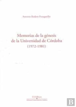 Bertrand.pt - Memorias De La Genesis De La Universidad De Cordoba (1972-19
