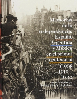 Bertrand.pt - Memorias De La Independencia: España, Argentina Y Mexico En El Primercentenario (1908-1910-1912)