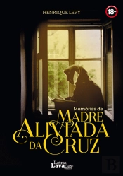 Memórias de Madre Aliviada da Cruz