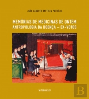 Memórias de Medicinas de Ontem | Antropologia da Doença - Ex-Votos
