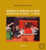 Memórias de Medicinas de Ontem | Antropologia da Doença - Ex-Votos
