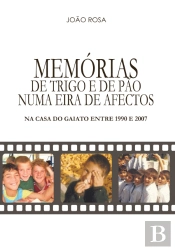 Memórias de Trigo e de Pão Numa Eira de Afectos