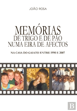 Bertrand.pt - Memórias de Trigo e de Pão Numa Eira de Afectos