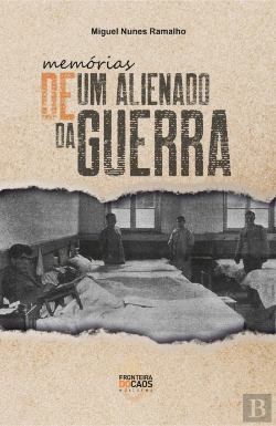 Bertrand.pt - Memórias de um Alienado da Guerra