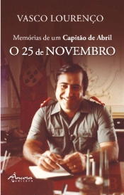 Memórias de um Capitão de Abril - O 25 de Novembro