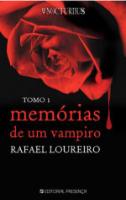 Memórias de um Vampiro - Tomo 1 - Trilogia Nocturnus