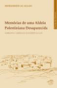 Memórias de Uma Aldeia Palestiniana Desaparecida