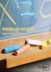 Memórias de 'uma' Escola