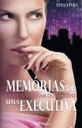 Memórias de uma Executiva