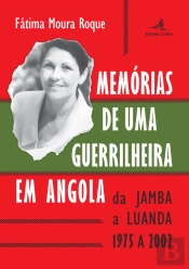 Memórias de uma Guerrilheira em Angola