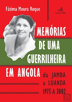Bertrand.pt - Memórias de uma Guerrilheira em Angola