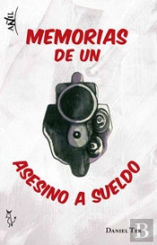 Memorias De Un Asesino A Sueldo.