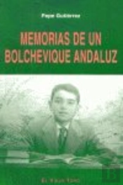 Memorias De Un Bolchevique Andaluz