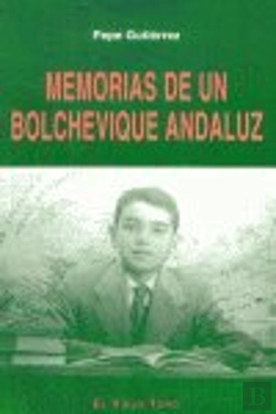 Bertrand.pt - Memorias De Un Bolchevique Andaluz