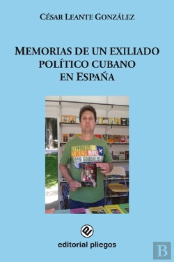 Bertrand.pt - Memorias De Un Exiliado Politico Cubano En España