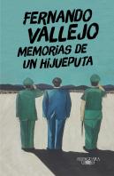 Memorias De Un Hijueputa