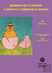 Memorias De Un Pollito Y Cómo Fue A Terminar El Pollito