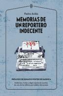 Memorias De Un Reportero Indecente